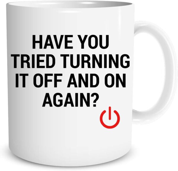 Funnwear Have You Tried Turning It Off And On 1 Count (Pack of 1), White