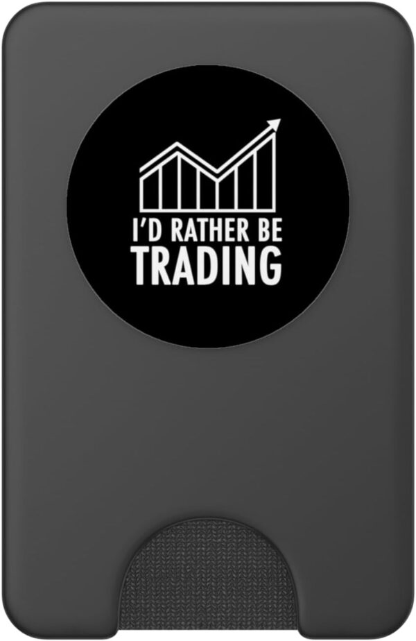 I Rather be Trading Crypto Forex Stock Market Trader Gift PopSockets Black - Image 2