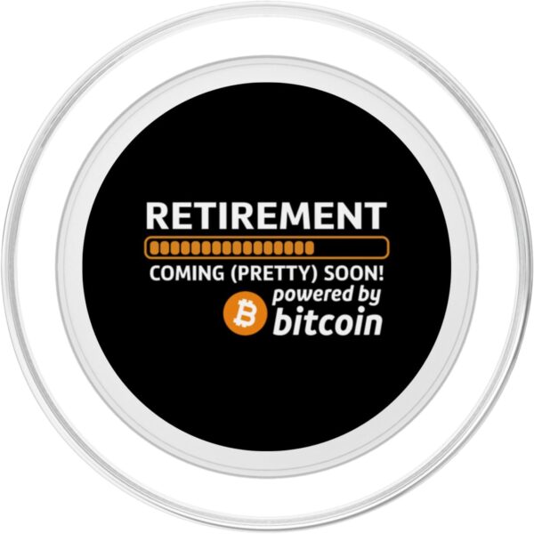 Funny Bitcoin BTC Crypto Retirement Coming Soon Gifts PopSockets Clear - Image 2