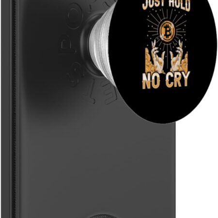 Just Hold No Cry Bitcoin Funny BTC Crypto Gift PopSockets Black