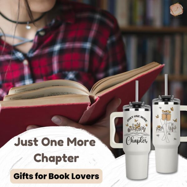 Mothers Day Gifts for Book Lover - Just One More Chapter - Image 5