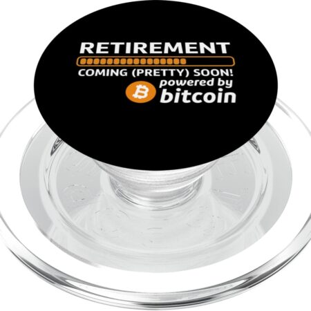 Funny Bitcoin BTC Crypto Retirement Coming Soon Gifts PopSockets Clear