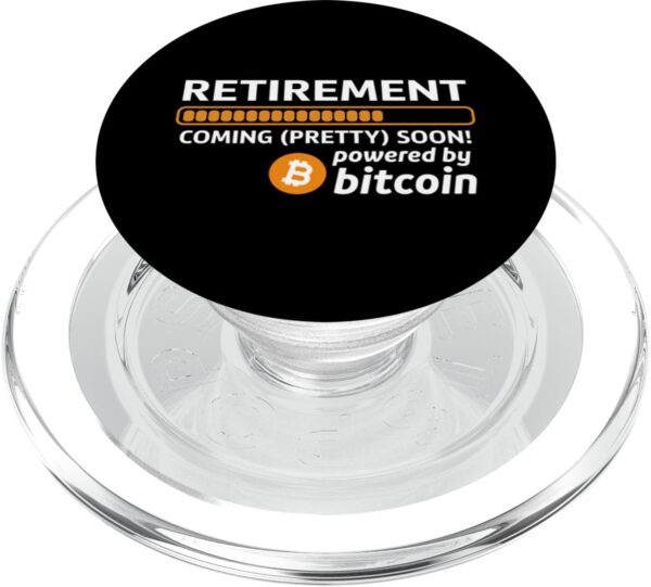 Funny Bitcoin BTC Crypto Retirement Coming Soon Gifts PopSockets Clear