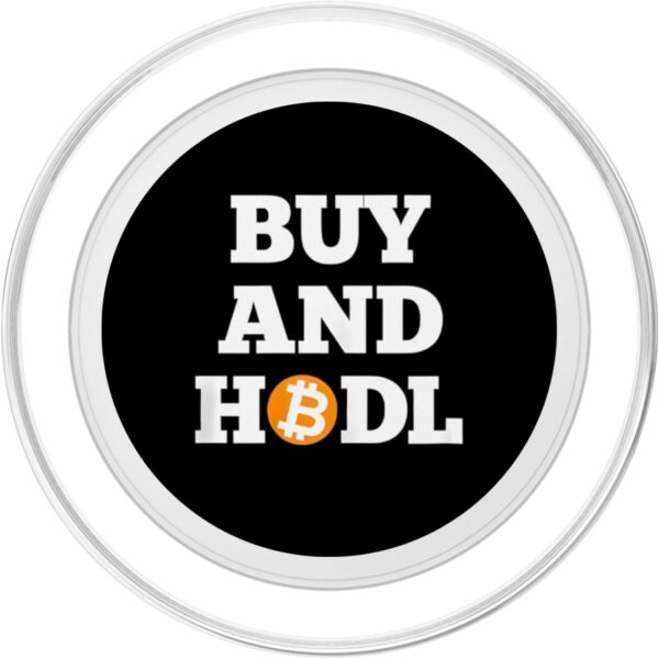 BTC Bitcoin Buy And Hodl Crypto Currency Gifts for Men Women PopSockets Clear - Image 2