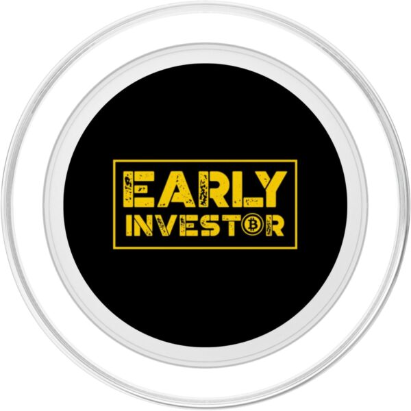 Early Investor Bitcoins Men Women Gifts for Crypto PopSockets PopGrip Clear - Image 2