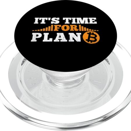 It's time for Plan B crypto cryptocurrency Gifts BTC Bitcoin PopSockets Clear