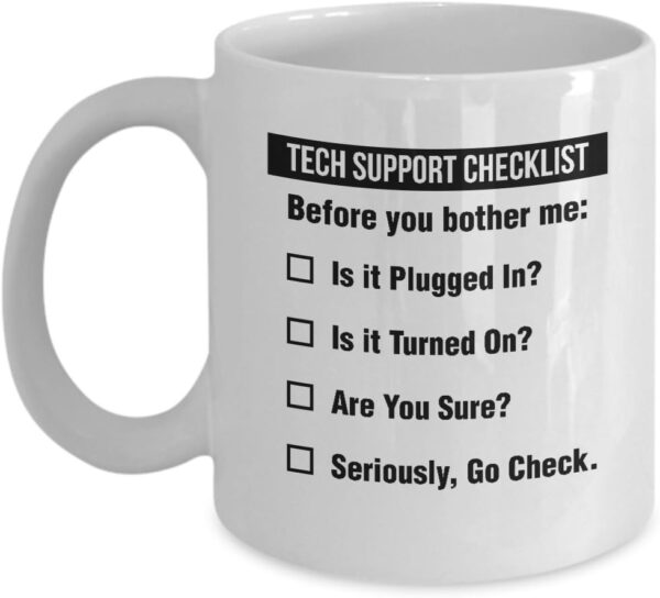 Funny Tech Support Checklist Helpdesk Hotline 1 Count (Pack of 1), White