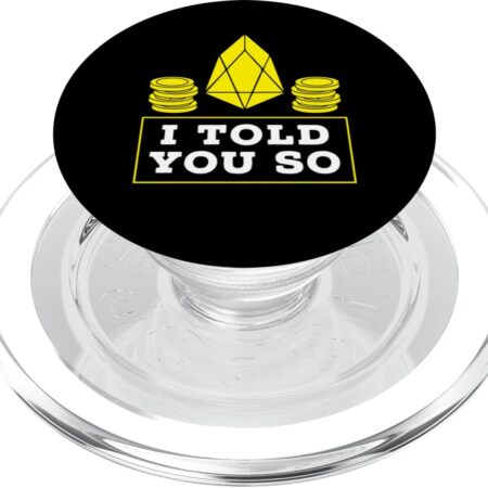 EOS I Told You So Gift Crypto Trading EOS.IO Bitcoin PopSockets PopGrip Clear