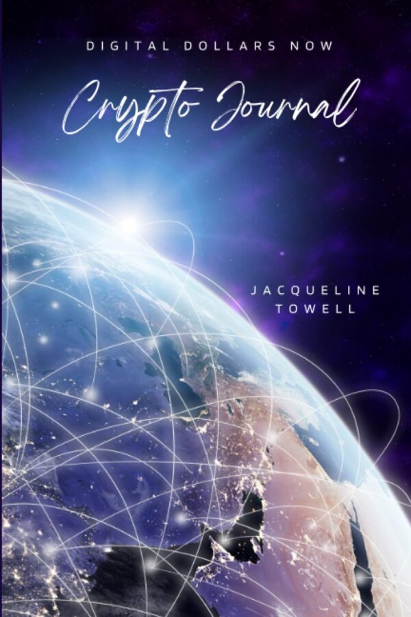 Digital Dollars Now: Crypto Journal Paperback – May 19, 2023