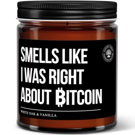 Bitcoin Candle Smells Like I Was Right About Bitcoin, 100% Soy Amber Glass
