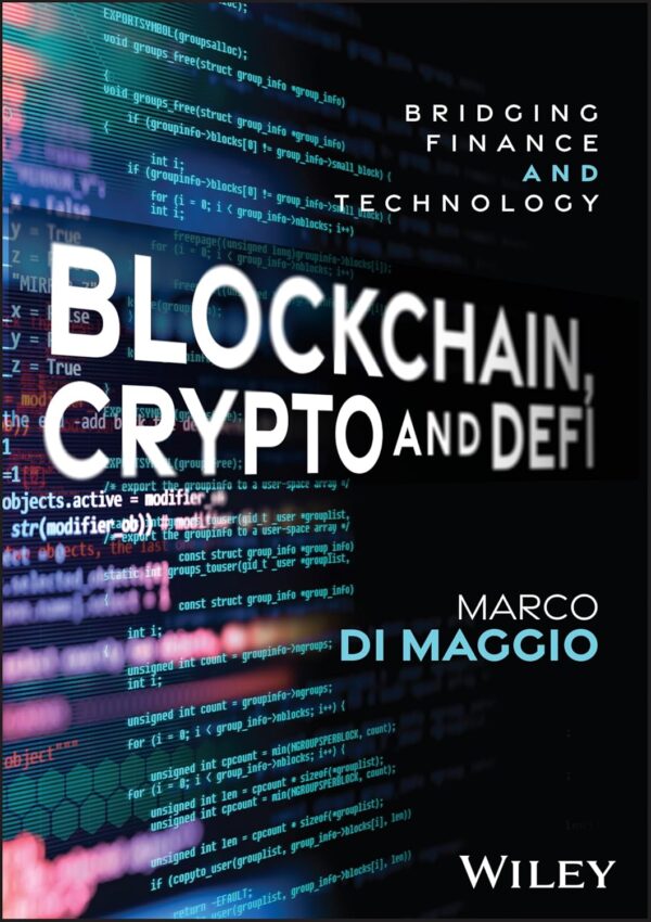 Blockchain, Crypto and DeFi: Bridging Finance Technology 1st Edition