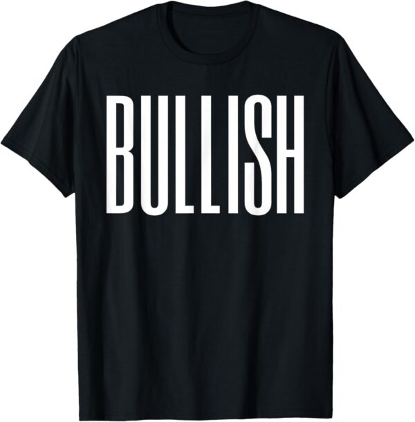 Bullish Crypto Trader T Shirts For Women Men Gifts TShirt T-Shirt Small, Black