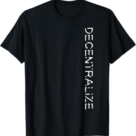 Crypto Cryptocurrency Gift Blockchain | DECENTRALIZE T-Shirt Small, Black