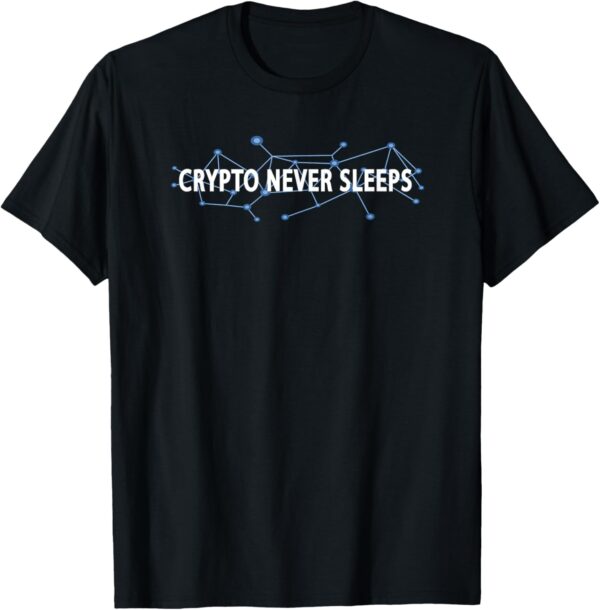 Crypto Never Sleeps cryptocurrency blockchain trader gift T-Shirt Small, Black