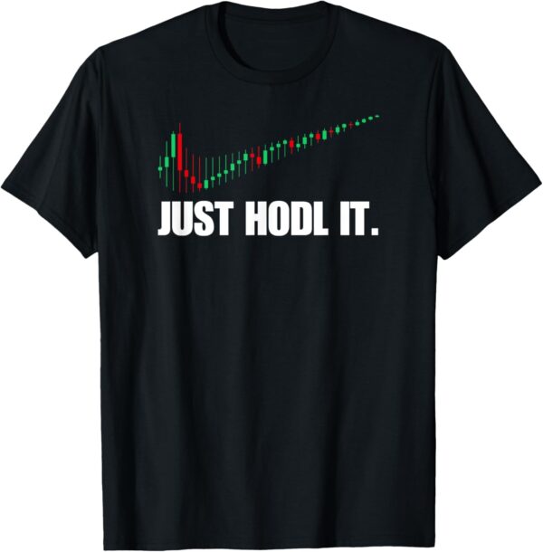Just HODL Bitcoin I Cool BTC T-Shirt Small, Black