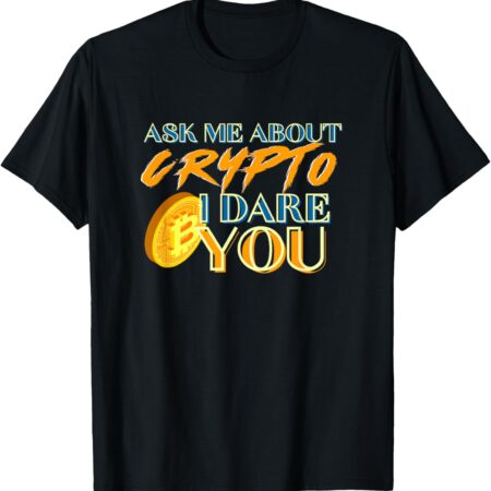 Ask Me About Bitcoin BTC Crypto Art Meme Gift T-Shirt Small, Black