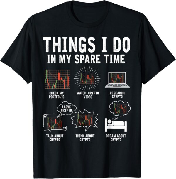 Things I Do In My Spare Time Cryptocurrency Crypto Trading Small, Black