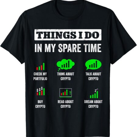 Things I Do In My Spare Time Trading Funny Crypto Investing Small, Black